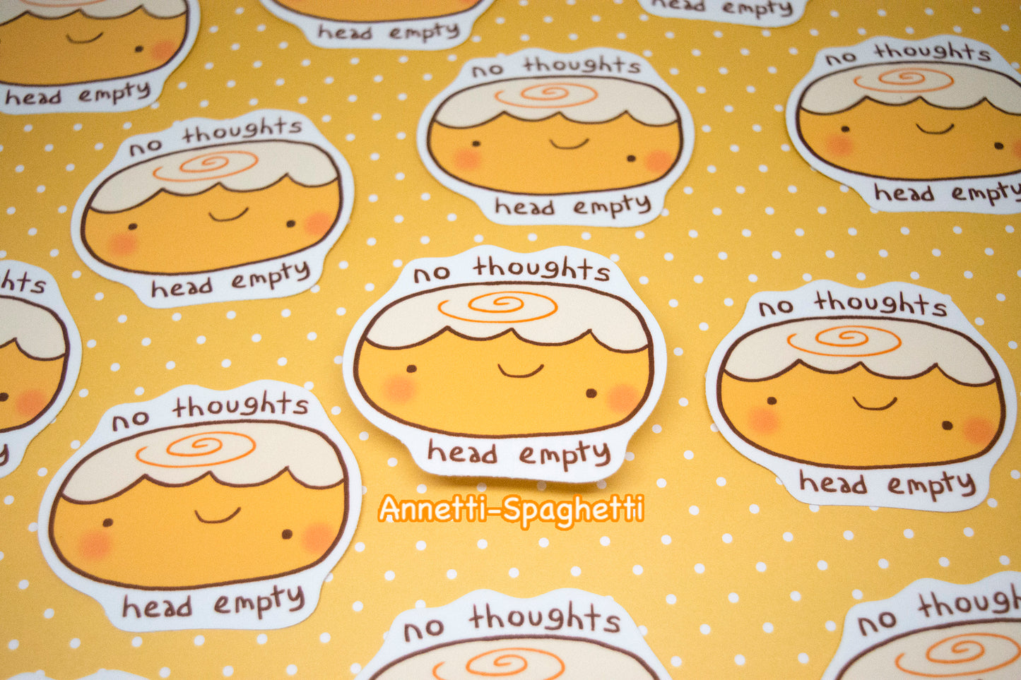 No Thoughts, Head Empty Cinnamon Bun Sticker