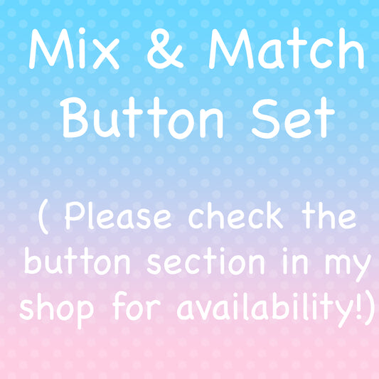 Mix & Match Button Set